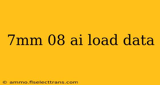 7mm 08 ai load data