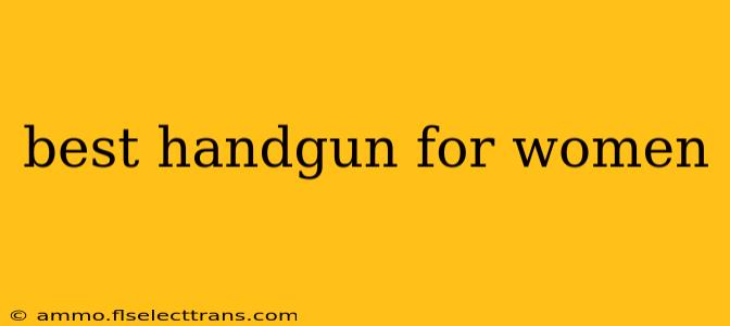 best handgun for women