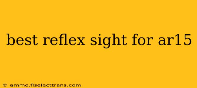 best reflex sight for ar15