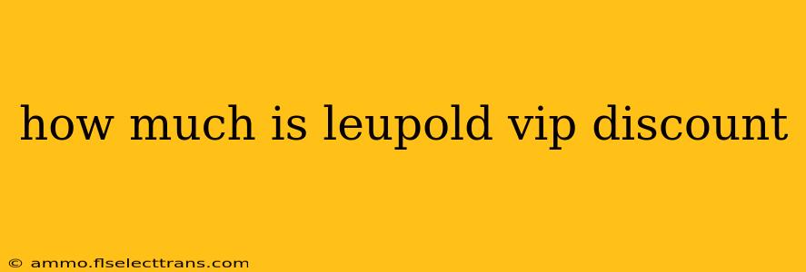 how much is leupold vip discount