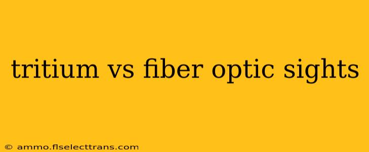 tritium vs fiber optic sights