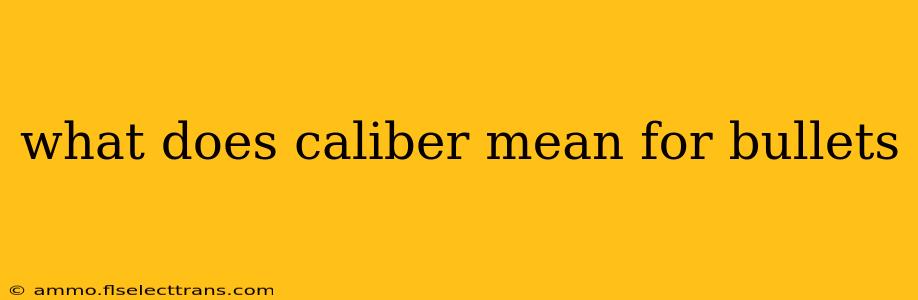 what does caliber mean for bullets